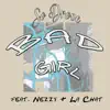 So Drove - Bad Girl (feat. Nezzy & La Chat) - Single